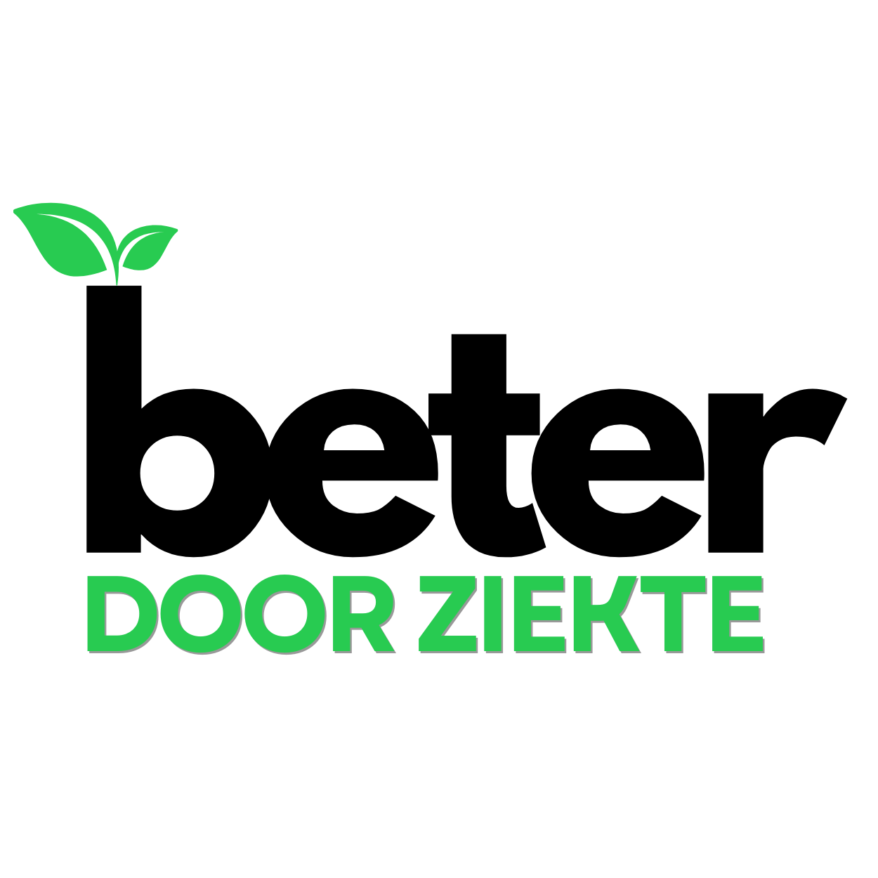 Beter door Ziekte